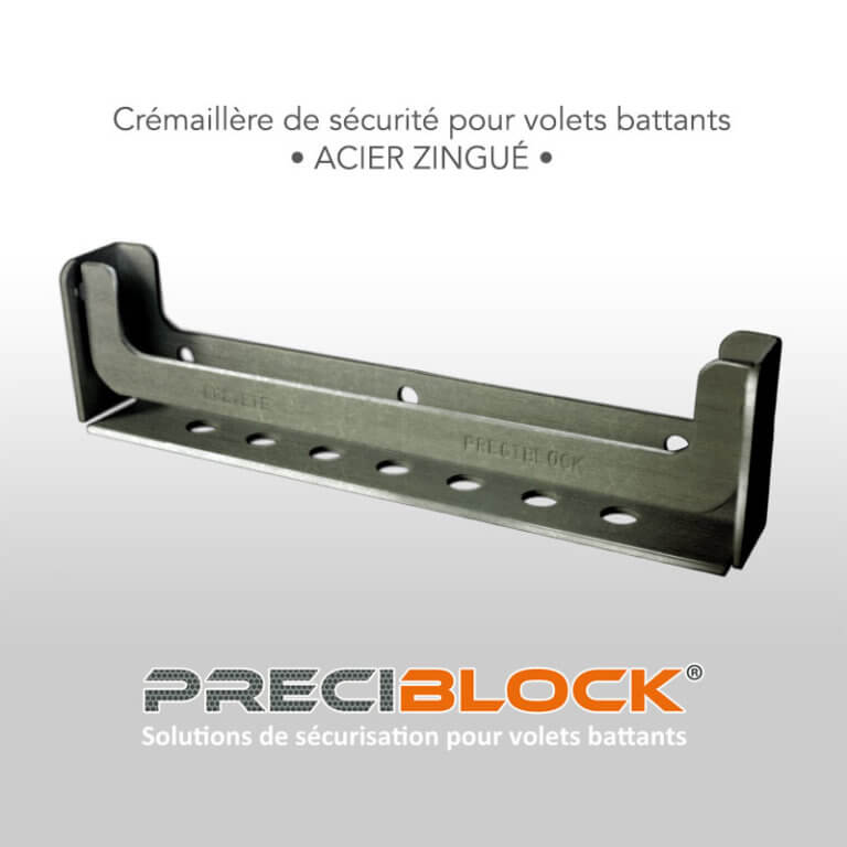 Crémaillère de sécurité en acier zingué pour volets battants par Preciblock